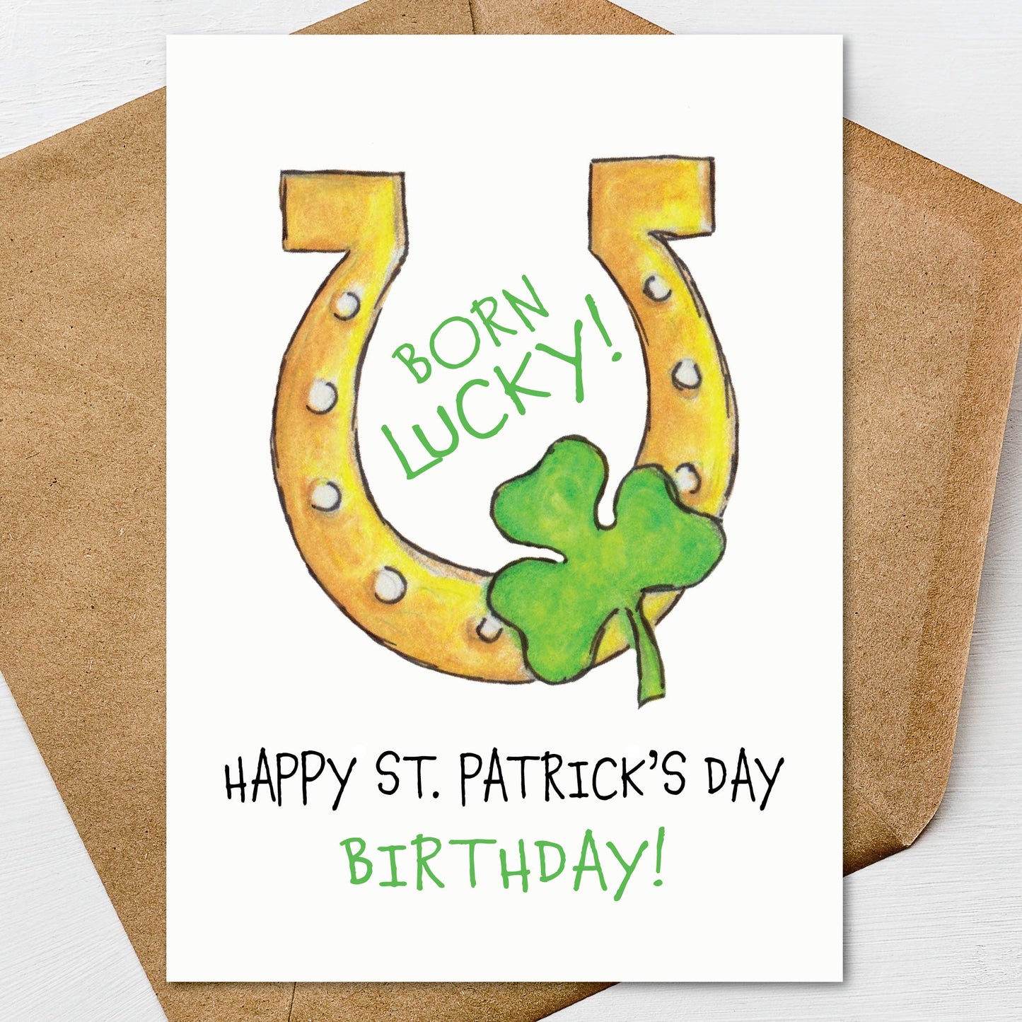 Happy St. Patricks Day Born Lucky Birthday Card A7 5x7 on Textured Linen